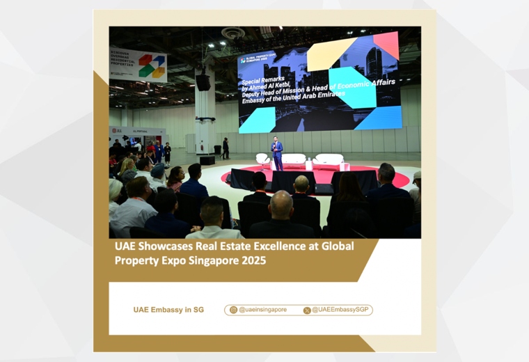 The UAE Embassy in Singapore participated in the World Real Estate Exhibition 2025, held at the Sands Expo and Convention Centre from July 18 to 20. The opening address highlighted the strength of economic and trade relations between the UAE and Singapore and showcased opportunities for cooperation in the real estate development sector.

